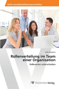 Rollenverteilung im Team einer Organisation