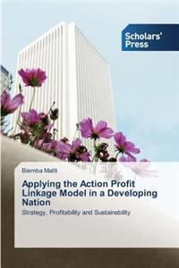 Applying the Action Profit Linkage Model in a Developing Nation