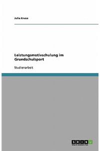 Leistungsmotivschulung Im Grundschulsport