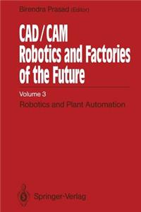 Cad/CAM Robotics and Factories of the Future