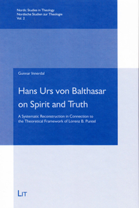 Hans Urs Von Balthasar on Spirit and Truth