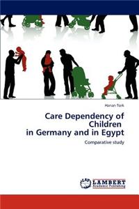 Care Dependency of Children in Germany and in Egypt
