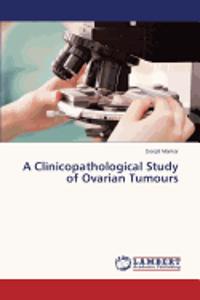 Clinicopathological Study of Ovarian Tumours