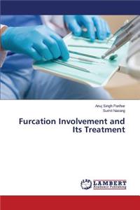 Furcation Involvement and Its Treatment