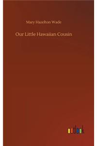 Our Little Hawaiian Cousin