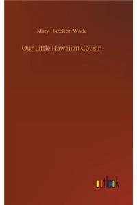 Our Little Hawaiian Cousin