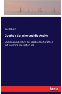 Goethe's Sprache und die Antike
