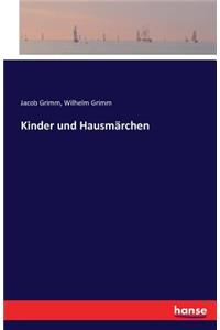 Kinder und Hausmärchen