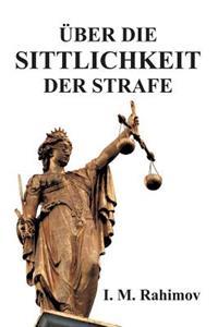 Über Die Sittlichkeit Der Strafe