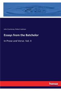Essays from the Batchelor