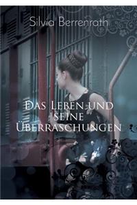 Das Leben und seine Überraschungen