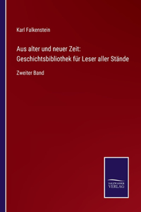 Aus alter und neuer Zeit