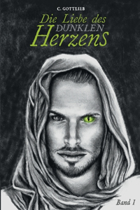 Die Liebe des dunklen Herzens