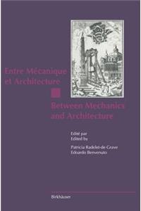 Entre Mécanique Et Architecture / Between Mechanics and Architecture