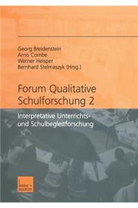 Forum Qualitative Schulforschung 2