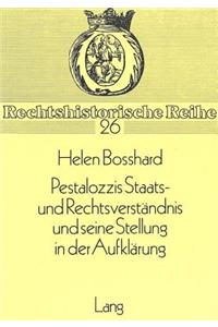 Pestalozzis Staats- und Rechtsverstaendnis und seine Stellung in der Aufklaerung