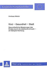 Kind - Gesundheit - Stadt