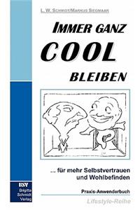 Immer ganz cool bleiben