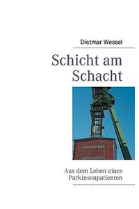 Schicht Am Schacht
