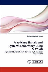 Practicing Signals and Systems Laboratory using MATLAB