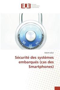 Sécurité Des Systèmes Embarqués (Cas Des Smartphones)