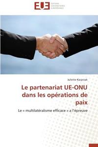 Le Partenariat Ue-Onu Dans Les Opérations de Paix