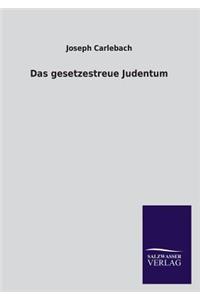 Das Gesetzestreue Judentum