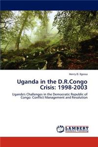 Uganda in the D.R.Congo Crisis