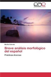 Breve Analisis Morfologico del Espanol