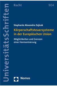 Korperschaftsteuersysteme in Der Europaischen Union