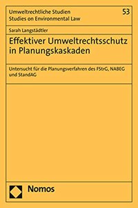 Effektiver Umweltrechtsschutz in Planungskaskaden