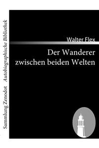 Wanderer zwischen beiden Welten