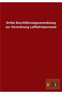 Dritte Durchfuhrungsverordnung Zur Verordnung Luftfahrtpersonal