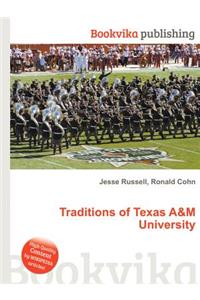Traditions of Texas A&m University