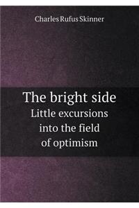The Bright Side Little Excursions Into the Field of Optimism