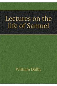 Lectures on the Life of Samuel