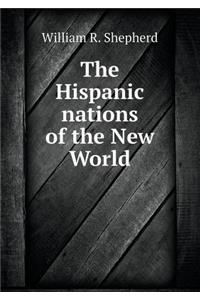 The Hispanic nations of the New World