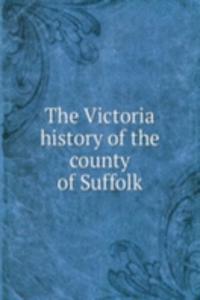 Victoria history of the county of Suffolk