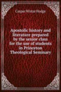 APOSTOLIC HISTORY AND LITERATURE PREPAR