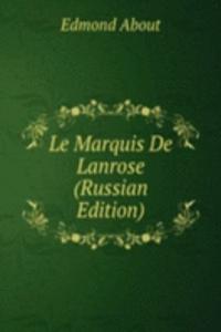 LE MARQUIS DE LANROSE RUSSIAN EDITION