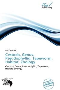 Cestoda, Genus, Pseudophyllid, Tapeworm, Habitat, Zoology