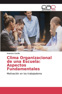 Clima Organizacional de una Escuela