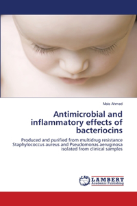 Antimicrobial and inflammatory effects of bacteriocins
