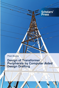 Design of Transformer Peripherals by Computer Aided Design Drafting