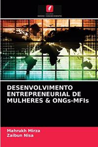 DESENVOLVIMENTO ENTREPRENEURIAL DE MULHERES & ONGs-MFIs