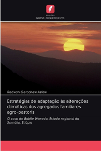 Estratégias de adaptação às alterações climáticas dos agregados familiares agro-pastoris