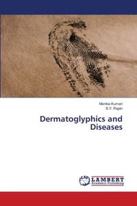 Dermatoglyphics and Diseases