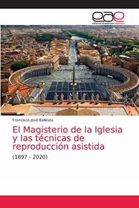 Magisterio de la Iglesia y las técnicas de reproducción asistida