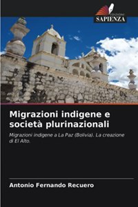 Migrazioni indigene e società plurinazionali
