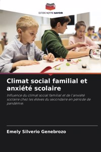 Climat social familial et anxiété scolaire